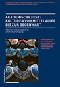 Akademische Festkulturen vom Mittelalter bis zur Gegenwart Image 1